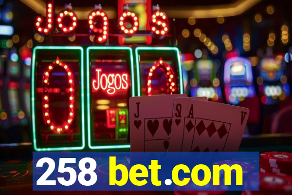 258 bet.com